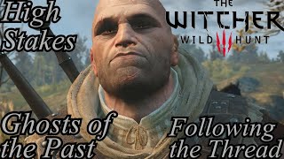 The Witcher 3 Movie | Edited No Commentary 22 - High Stakes - Ghosts of the Past - Follow the Thread