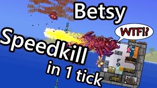 Terraria - Betsy Speedkill in 1 tick (World Record)