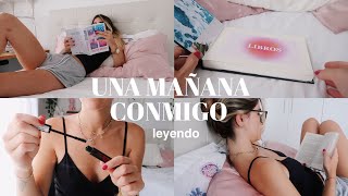 Una mañana conmigo {leyendo y hablando de libros}