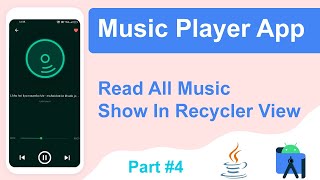 How to Create Music Player App in Android Studio | Read Audio | Music Player App Tutorial part - 4