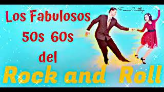 Los fabulosos 50s 60s del Rock and Roll