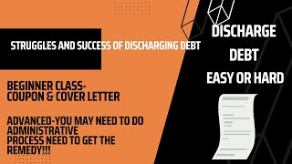 Struggles And Success of Discharging Debt and Learning How to Apply Laws