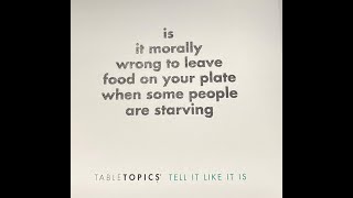 Table Talk: Starvation of Morality