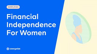 Financial Independence for Women || How to Create Wealth as a Woman || Financial Planning