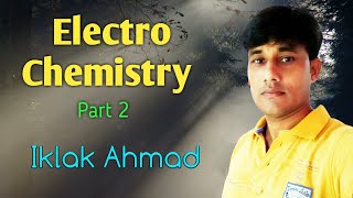 12th chemistry # Chapt 3 (Electro chemistry)# part 2