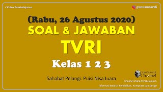 Soal dan Jawaban TVRI Kelas 123 Rabu 26 Agustus 2020 Puisi Nisa Juara