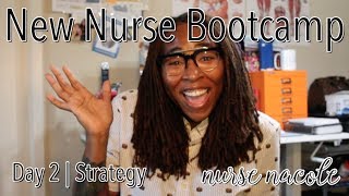 New Nurse Bootcamp 2/6 | Strategy