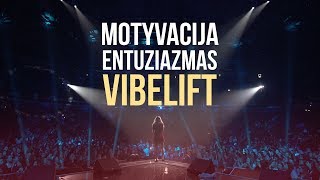 Beatrich, Vidas Bareikis apie Motyvaciją | VIBELIFT 2019