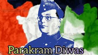 Parakram Diwas Status 2023 | Parakram Divas 2023 | Netaji Subhas Chandra Bose Jayanti Status 2023