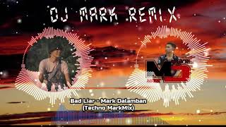 Bad Liar - Mark Dalamban ( Techno markMix) Mp3. | FREE DOWNLOAD | REMIX | 2020