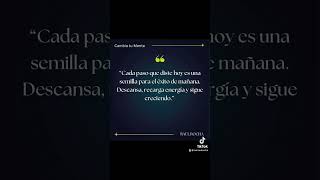 Cada paso que diste hoy es una semilla para el éxito de mañana #mentalidad #resumiendoelexito