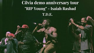 Isaiah Rashad performs "RIP Young" (Live) in LA w/ T.D.E. and fans from the crowd. Cilvia demo tour