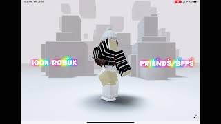 100k robux or bffs/friends?