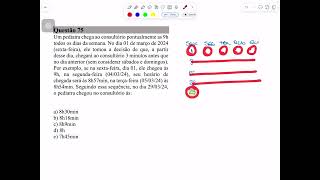 Q75 Um pediatra chega ao consultório pontualmente as 9htodos os dias da semana. No dia 01 de março