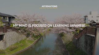 I love the Japanese language. I enjoy studying Japanese. Affirmations.