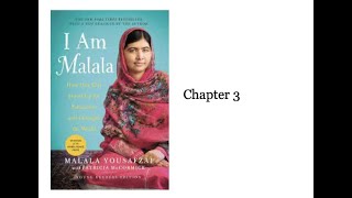 Module 4 I Am Malala Chapter 3