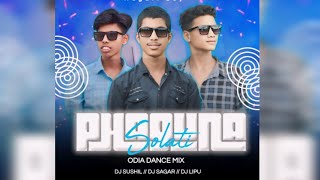 SOLATI PHAGUNA || ODIA DANCE MIX || DJ SUSHIL // DJ SAGAR // DJ LIPU