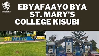 EBYAFAAYO BYA ST  MARY'S COLLEGE KISUBI - EBYAFAAYO BYA BUGANDA