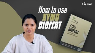 Xymo Biofert is your Partner for Soil Fertility and Better Growth