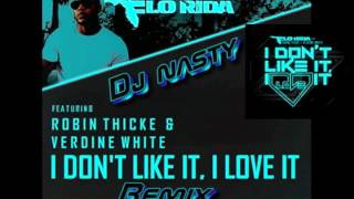 i don't like it i love it dj nasty club mix