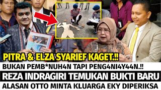 FITRA & ELZA SYARIEF KAGET! PAK REZA BAWA BUKTI BARU, UNGKAP KASUS VINA HOTMAN PARIS RUDIANA