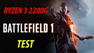 Ryzen 3 2200G - Battlefield 1 Multiplayer 64  TEST