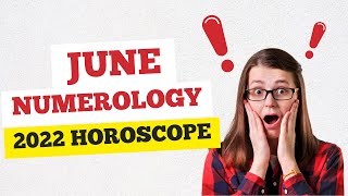 June 2022 horoscope numerology @abhisheknumerology