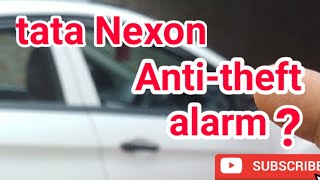 Tata Nexon Anti-theft alarm?// tata Nexon security system