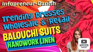 BALOCHI HANDWORK DRESSES 3pc Most Demanding || Infopreneur-Danish