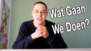 Dit Gaan We Doen Komende Video's