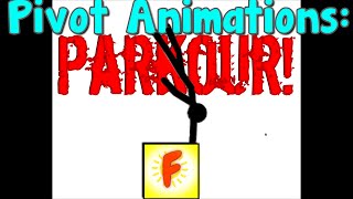 Pivot Animations: Parkour!