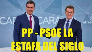 🛑URGENTE ‼️‼️🛑PP - PSOE  !!! LA ESTAFA DEL SIGLO ‼️‼️