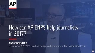 How can AP ENPS help journalists in 2017?