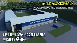 O novo estádio do AYMORES (MG), novo time da 1ª divisão de Minas Gerais