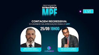 Contagem Regressiva: O Caminho da aprovação para o MPF - Prof. Rodrigo Graeff e Prof João P. Lordelo