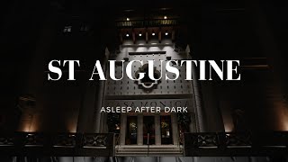 St Augustine  - Asleep After Dark