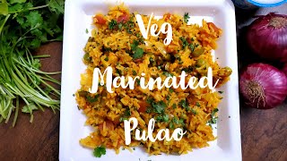 Vegetables Marinated Pulao | Biryani Style Vegetable Pulao