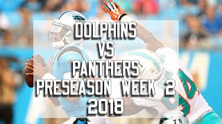 Dolphins Highlights Vs Panthers (Preseason Week 2)