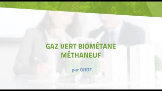 Gaz vert Biométane - Méthaneuf