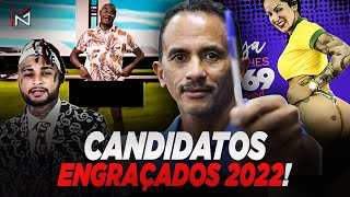 CANDIDATOS ENGRAÇADOS 2022