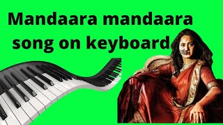 mandaara mandaara|song on keyboard|by the santhu music|