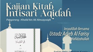 Kajian Kitab Intisari Aqidah bersama Ustadz Adieb Al Farisy Hafidzahullah