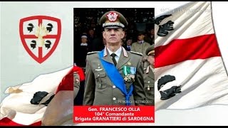 BRIGATA GRANATIERI DI SARDEGNA: GEN. FRANCESCO OLLA 104° COMANDANTE