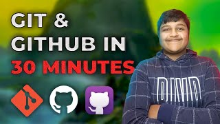 Git and Github Complete Tutorial in 30 Minutes - हिंदी में [+ Something Special 😇]