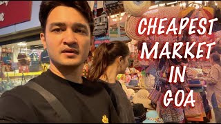 Cheapest Market In GOA | ashish bisht | natasha singh | monika bisht