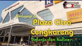 Plaza Citra Cengkareng|| Ramayana Cengkareng Jakarta Barat, Belanja dan kuliner