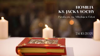 24.10.2021 - Homilia ks. Jacka Sochy (kościół pw. św. Mikołaja w Gdyni)