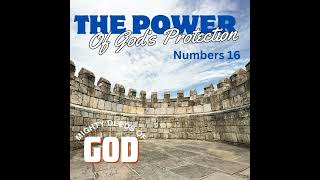 The Power of God's Protection - Mighty Deeds of God