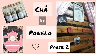 Chá de panela (Parte 2) - Covite, decoração e lembrancinha!