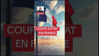 COUPS D’ETAT EN FRANCE